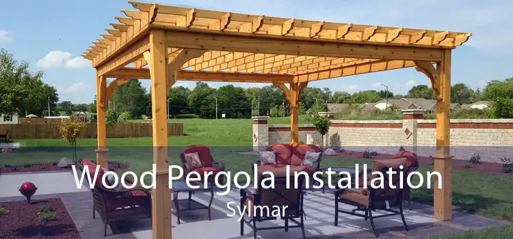 Wood Pergola Installation Sylmar